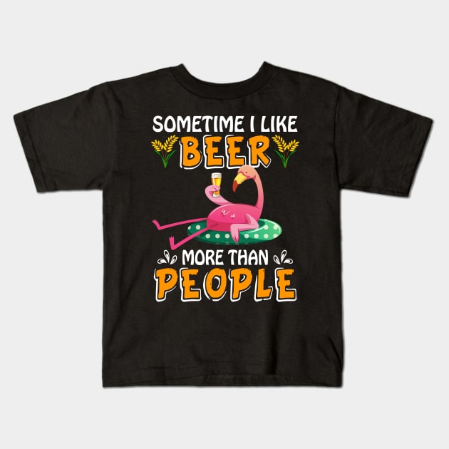 Sometimes I Like Beer More Than People Flamingo Kids T-Shirt by Manonee